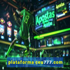 plataforma ceu777.com